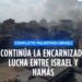 La encarnizada lucha entre Israel y Hamás ha cobrado al menos 1800 vidas en ambos lados