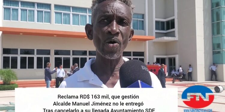 Exempleado Ayuntamiento SDE, gestión Manuel Jiménez, denuncia, se quedaron con DR$163 mil, de su liquidación