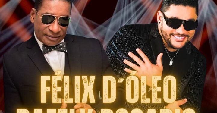 Rafely Rosario y Félix D´Oleo se unen para un gran concierto en Samaná