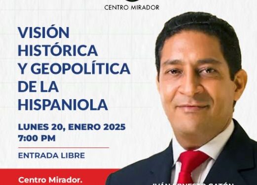 Llevarán a cabo conferencia “Visión histórica y geopolítica de la Hispaniola”