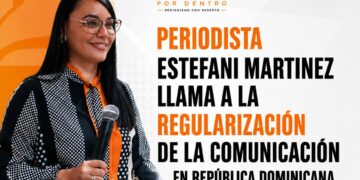 Periodista Estefani Martínez llama a regularizar la comunicación en RD y genera amplio debate nacional